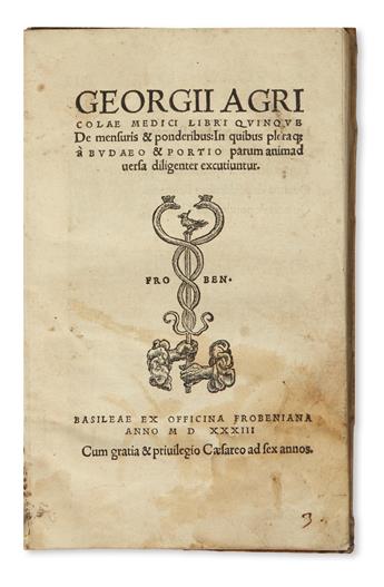 AGRICOLA, GEORG.  Libri quinque de mensuris & ponderibus.  1533